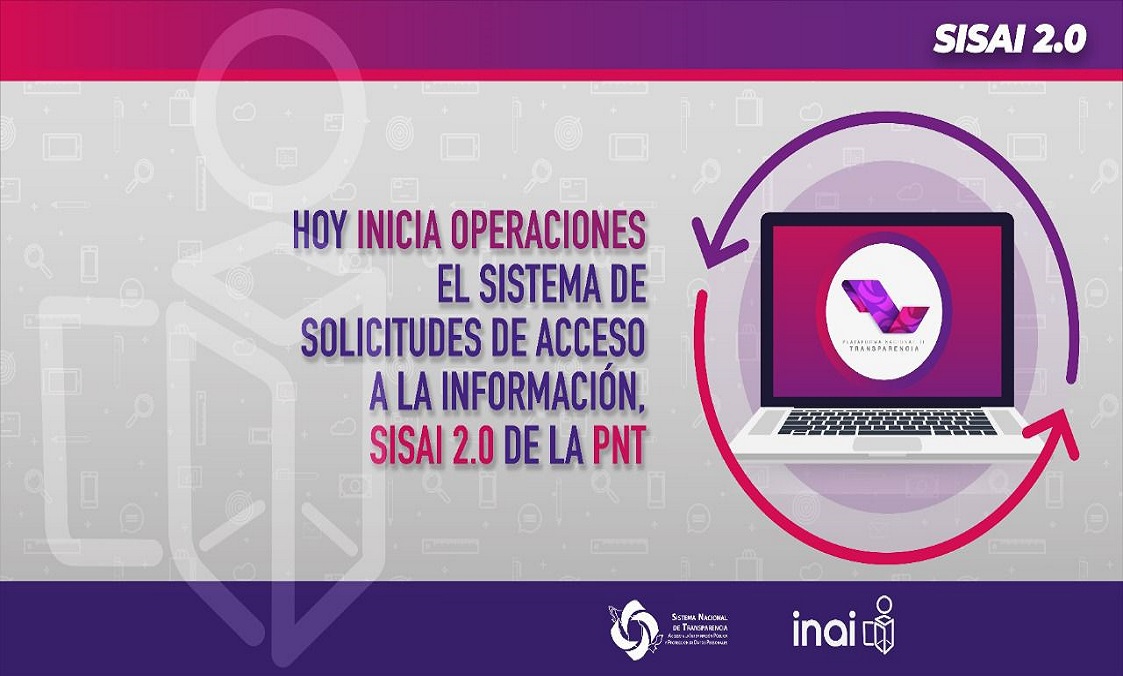 Arranca operaciones el sistema de solicitudes de acceso a la información, SISAI 2.0 de la PNT